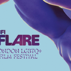 ‘BFI Flare London LGBTIQ+ Film Festival 2020’ é cancelado e cria plataforma de streaming gratuita com títulos do festival